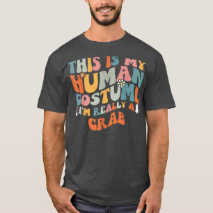 Camiseta Esta é a minha fantasia humana. Sou mesmo um caran