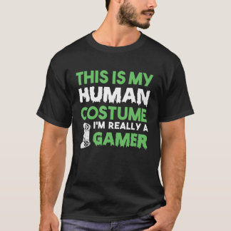 Camiseta Esta é a minha fantasia humana. Sou mesmo um jogad
