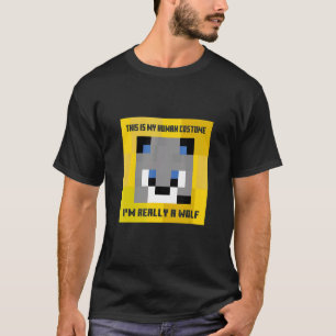 Camiseta Esta é a minha fantasia humana. Sou mesmo um Lobo-