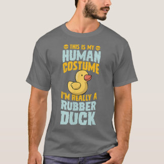 Camiseta Esta é a minha fantasia humana. Sou mesmo um pato 