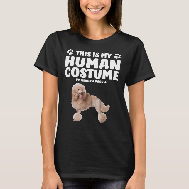 Camiseta Esta é a minha fantasia humana. Sou mesmo um Poodô (Frente)