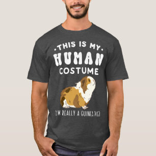 Camiseta Esta é a minha fantasia humana. Sou mesmo um porco