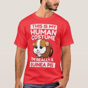 Camiseta Esta é a minha fantasia humana. Sou mesmo um porco