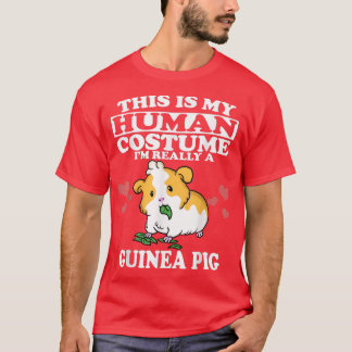 Camiseta Esta é a minha fantasia humana. Sou mesmo um porco