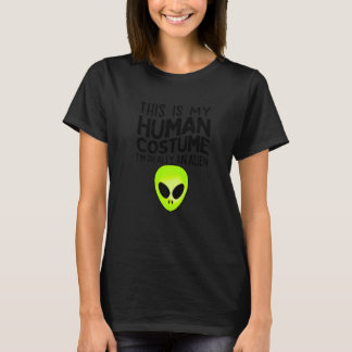 Camiseta Esta é a minha fantasia humana. Sou mesmo uma Alie