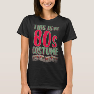 Camiseta Esta é a minha Festa de Figurino dos anos 80, 1980