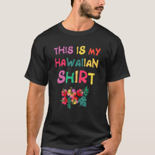 Camiseta Esta É A Minha Festa Tropical De Luau, No Havaí, H