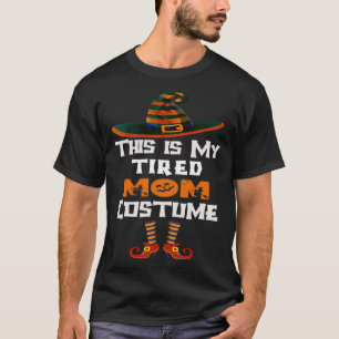 Camiseta Esta É A Minha Mãe Cansada Figurinos De Halloween 