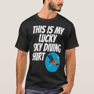 Camiseta Esta É A Minha Sorte De Paraquedismo Para Junkies