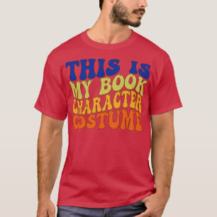 Camiseta Esta É A Minha Traje De Personagem De Livro