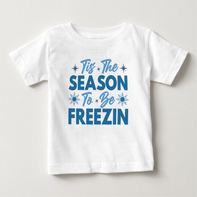 Camiseta Esta é a temporada de ser Freezin - Inverno divert (Frente)