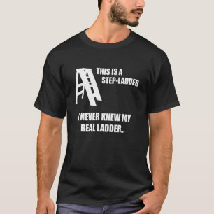 Camiseta Esta é uma Gag de Piada do StepLadder engraçada so