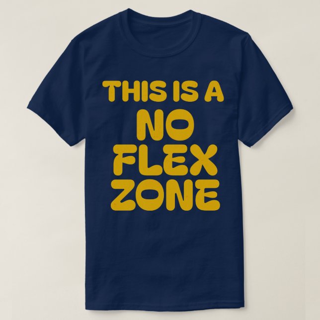 Camiseta Esta é uma zona sem flex (Frente do Design)