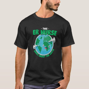Camiseta Esta Enfermeira De Urgência Cuida Da Natureza Da T