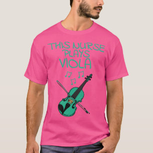 Camiseta Esta Enfermeira Pede A Viola A Músico De Cordas Vi