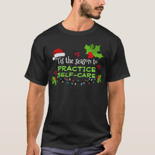Camiseta ESTA ÉPOCA PARA O Natal DE AUTOCUIDADOS