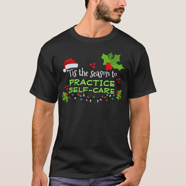 Camiseta ESTA ÉPOCA PARA O Natal DE AUTOCUIDADOS (Frente)