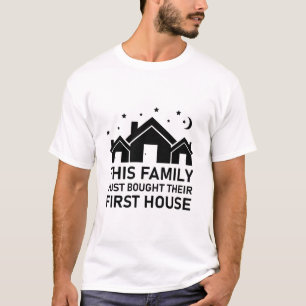 Camiseta Esta Família Acabou De Comprar Sua Primeira Casa