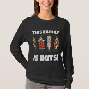 Camiseta Esta Família É Loucos Que Nutcracker Esquadrão Cor