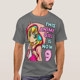 Camiseta Esta Garota De Anime Tem Agora 9 Anos De Idade, Ga