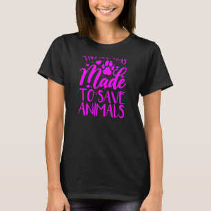 Camiseta Esta Garota Foi Feita Para Salvar Animais