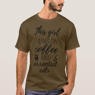 Camiseta Esta Garota Funciona Com Café E Óleos