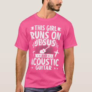 Camiseta Esta Garota Funciona Com Jesus E Violão Acústico
