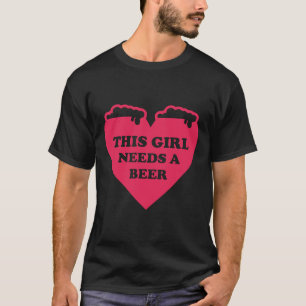 Camiseta Esta Garota Precisa De Uma Cerveja Boa Beer Beer B