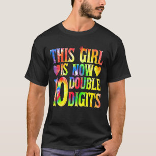 Camiseta Esta Garota Tem Dígitos Duplos 10 Anos 10 Bi