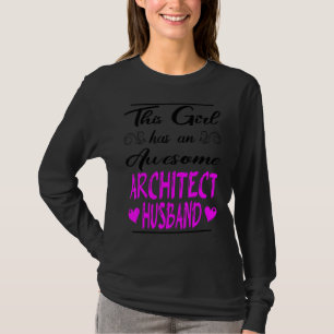 Camiseta Esta Garota Tem Um Espantoso Marido Arquiteto