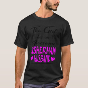 Camiseta Esta Garota Tem Um Marido Pescador Incrível