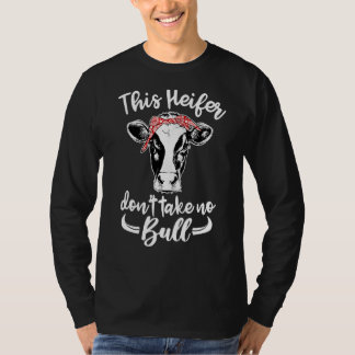Camiseta Esta Heifer não toma nenhuma vaca de touro