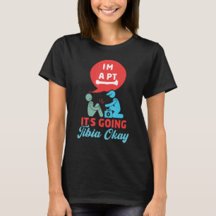 Camiseta Está indo bem Tibia  Fisioterapia Terapeuta de FT