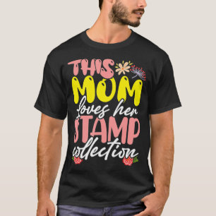 Camiseta Esta Mãe Adora A Coleção De Carimbos De Ph Fila