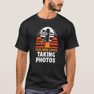 Camiseta Esta Mãe Adora Tirar Fotografias Com Ph