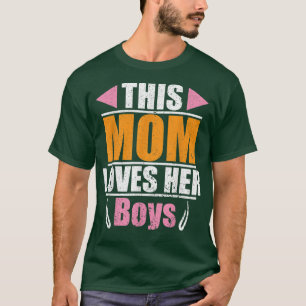 Camiseta Esta Mãe Ama Os Seus Rapazes