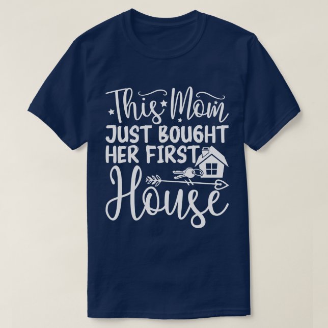 Camiseta Esta Mãe Comprou Sua Primeira Casa Engraçada Mãe (Frente do Design)