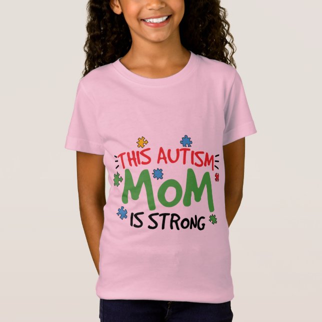 Camiseta Esta mãe do autismo é forte (Frente)