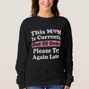 Camiseta Esta Mãe Está Fora De Ordem, Tente Novamente.