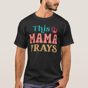Camiseta Esta Mãe Reza A Fé das Mamães Cristãs