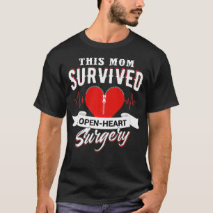 Camiseta Esta Mãe Sobreviveu A Cirurgia De Coração Aberta O