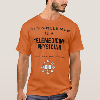 Camiseta Esta Mãe Solteiro É Uma Médica De Telemedicina Tha