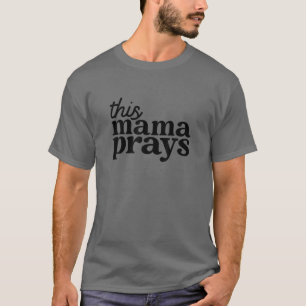 Camiseta Esta Mamãe Orou Mamãe Cristã Faith Dia de as mães