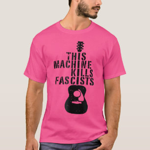Camiseta Esta Máquina Matar Fascistas Engraçado Música De V