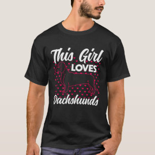 Camiseta Esta Menina Adora Dachshances Bonita Dachshund Gir