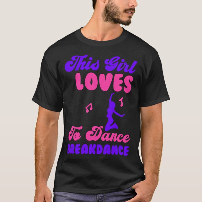 Camiseta Esta Menina Adora Dançar Breakdance 3 (Frente)