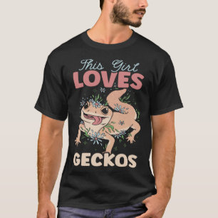 Camiseta Esta Menina Adora Geckos Reptile Leopard Gecko