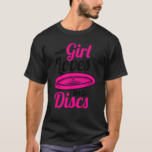 Camiseta Esta Menina Adora Grandes Discos Frisbee Para Disc