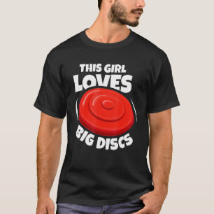 Camiseta Esta Menina Adora Grandes Discos Frisbee Para Disc