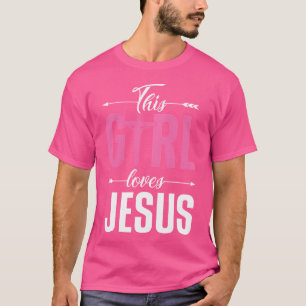 Camiseta Esta Menina ama Jesus Cristo Deus Oração Religiosa
